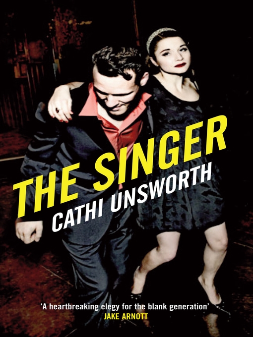 Title details for The Singer by Cathi Unsworth - Available